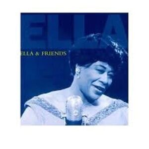 Ella & Friends featuring Louis Armstrong, the Ink Spots, Louis Jordan, & more